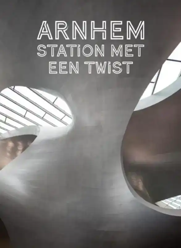 ARNHEM. STATION MET EEN TWIST