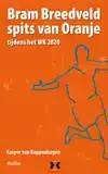 BRAM BREEDVELD, SPITS VAN ORANJE
