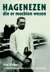 HAGENEZEN DIE ER MOCHTEN WEZEN