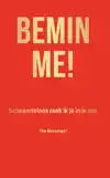 BEMIN ME!