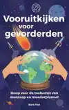 VOORUITKIJKEN VOOR GEVORDERDEN