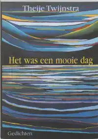 HET WAS EEN MOOIE DAG