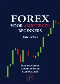 FOREX VOOR AMBITIEUZE BEGINNERS