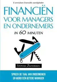 FINANCIEN VOOR MANAGERS EN ONDERNEMERS IN 60 MINUTEN