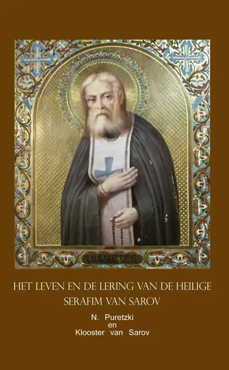 LEVEN EN LERING VAN DE HEILIGE SERAFIM VAN SAROV