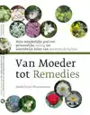 VAN MOEDER TOT REMEDIES