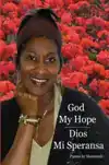 GOD MY HOPE/ DIOS MI SPERANZA