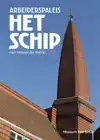 ARBEIDERSPALEIS HET SCHIP