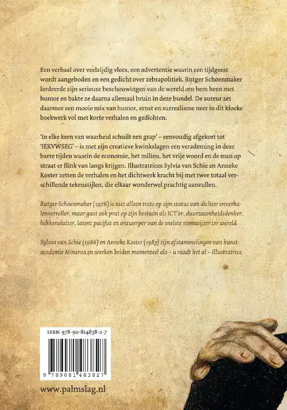 IN ELKE KERN VAN WAARHEID SCHUILT EEN GRAP