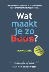 WAT MAAKT JE ZO BOOS?