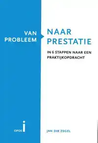 VAN PROBLEEM NAAR PRESTATIE