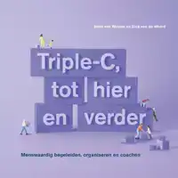 TRIPLE-C, TOT HIER EN VERDER