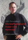 VANZELFSPREKEND MAAR NIET NORMAAL