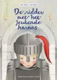 DE RIDDER MET HET JEUKENDE HARNAS