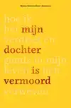 MIJN DOCHTER IS VERMOORD