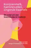 KONIJNENMELK, HAMSTERCELLEN EN ZINGENDE KWARTELS