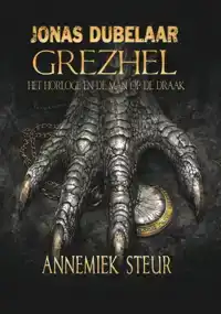 GREZHEL, HET HORLOGE EN DE MAN OP DE DRAAK