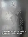 DE KONINKLIJKE NEDERLANDSCHE GLASFABRIEK J.J.B.J.BOUVY