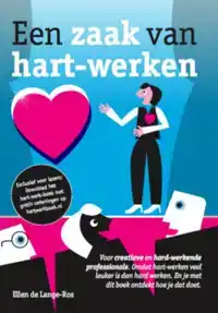 EEN ZAAK VAN HART WERKEN