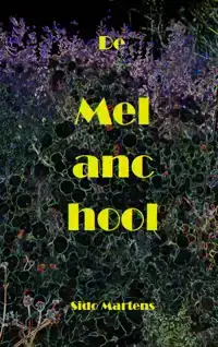 DE MELANCHOOL