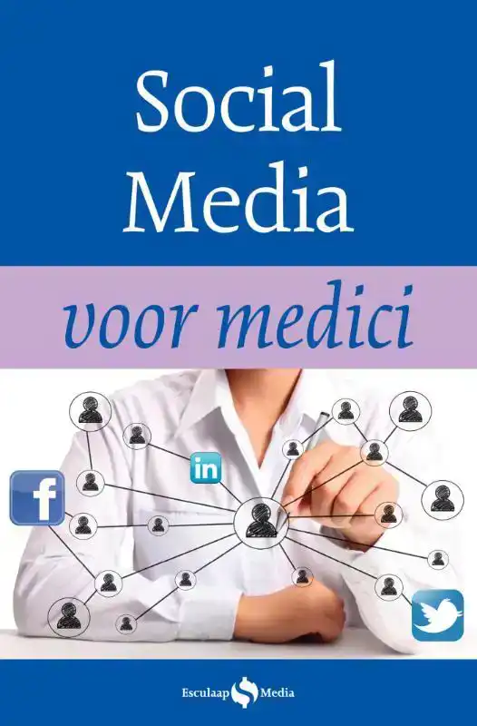 SOCIAL MEDIA VOOR MEDICI