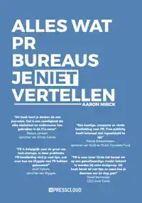 ALLES WAT PR-BUREAU'S JE NIET VERTELLEN