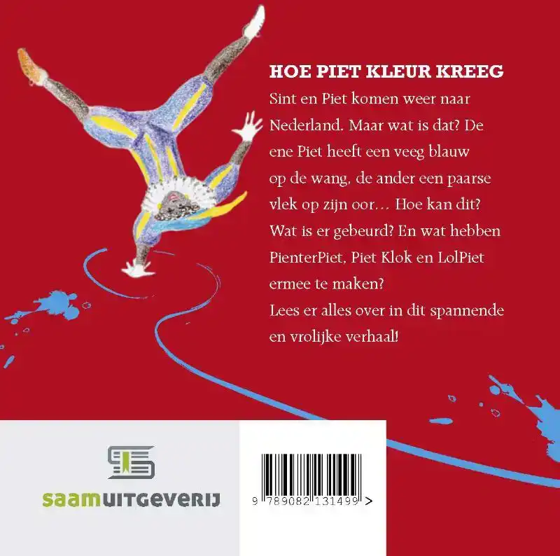 HOE PIET KLEUR KREEG