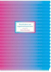 DOORBREKEN VAN ORGANISATIEPATRONEN