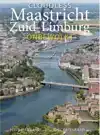 MAASTRICHT & ZUID-LIMBURG ONBEWOLKT