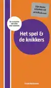 HET SPEL & DE KNIKKERS