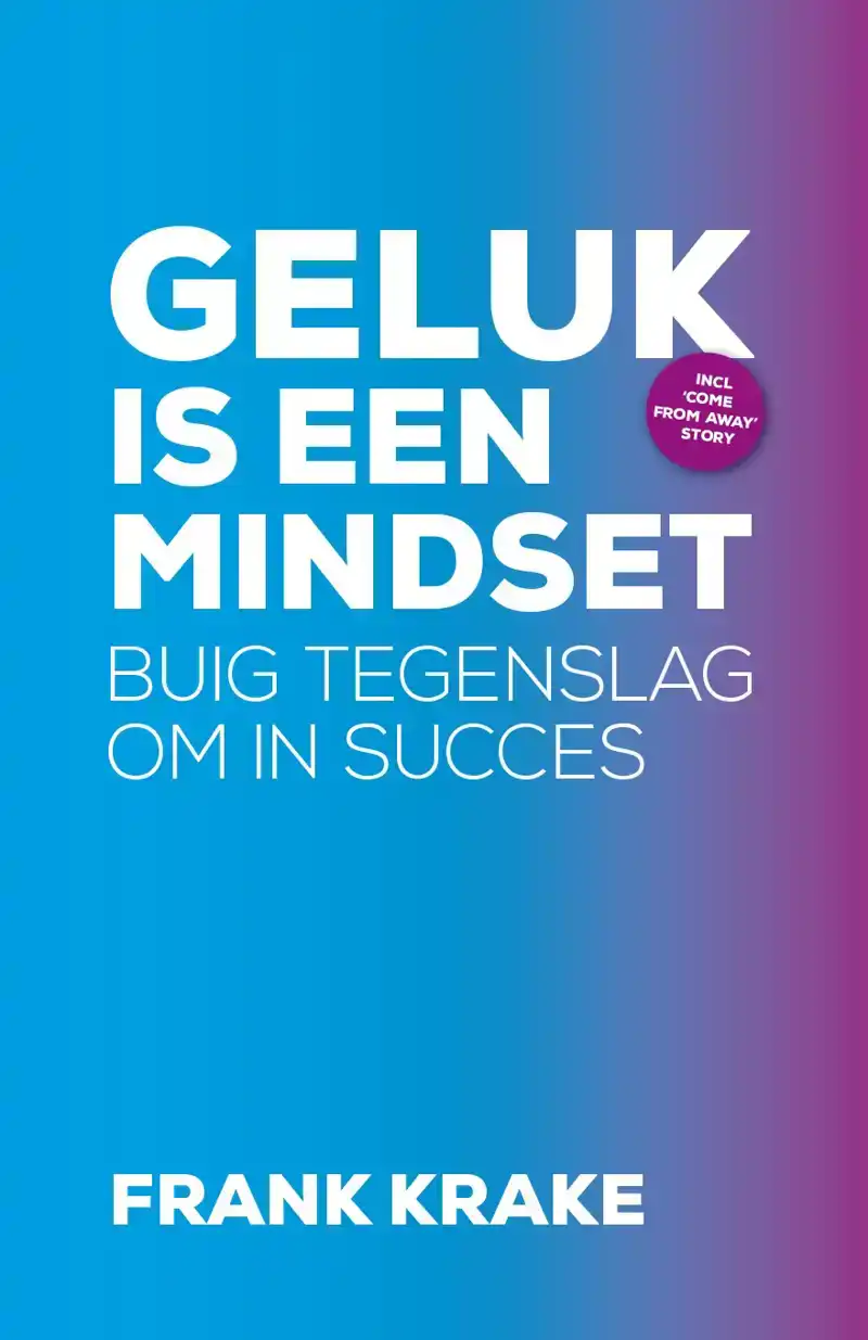 GELUK IS EEN MINDSET