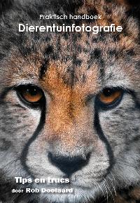 PRAKTISCH HANDBOEK DIERENTUINFOTOGRAFIE