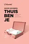 THUIS BEN JE