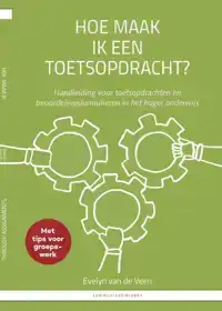HOE MAAK IK EEN TOETSOPDRACHT? / HOW TO ASSES STUDENTS THROU