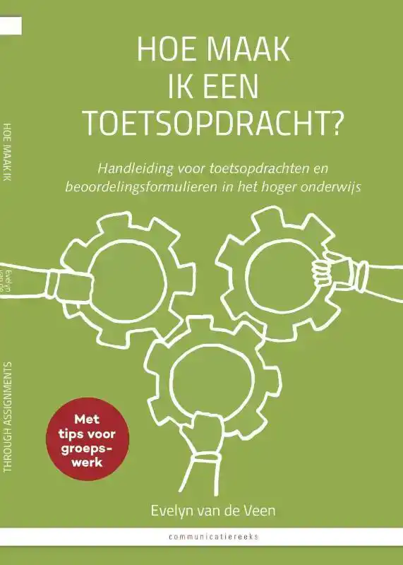HOE MAAK IK EEN TOETSOPDRACHT? / HOW TO ASSES STUDENTS THROU