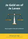 JE GELD OF JE LEVEN