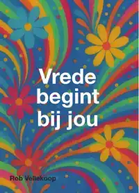 VREDE BEGINT BIJ JOU