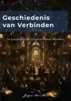 GESCHIEDENIS VAN VERBINDEN