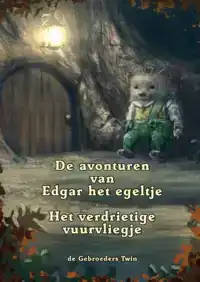 DE AVONTUREN VAN EDGAR HET EGELTJE