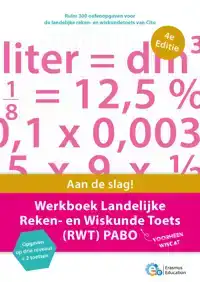 WERKBOEK LANDELIJKE REKEN- EN WISKUNDE TOETS (RWT) PABO