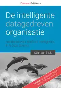 DE INTELLIGENTE, DATAGEDREVEN ORGANISATIE