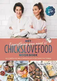 HET EVERYTHING YOU NEED IS CHICKSLOVEFOOD - KOOKBOEK