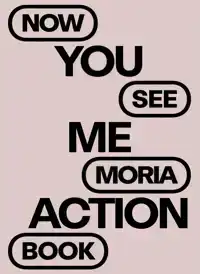 NOW YOU SEE ME MORIA