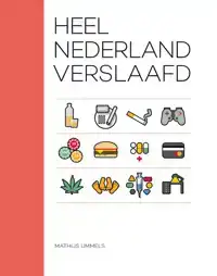 HEEL NEDERLAND VERSLAAFD