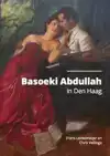 BASOEKI ABDULLAH IN DEN HAAG