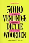 MEER DAN 5000 VENIJNIGE DICTEEWOORDEN