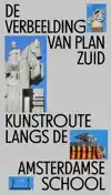 DE VERBEELDING VAN PLAN ZUID