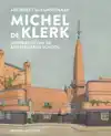 ARCHITECT EN KUNSTENAAR MICHEL DE KLERK