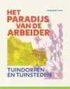 HET PARADIJS VAN DE ARBEIDER