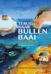 TERUG NAAR BULLENBAAI